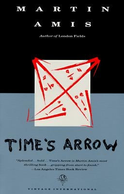 Time's Arrow by Amis, Martin