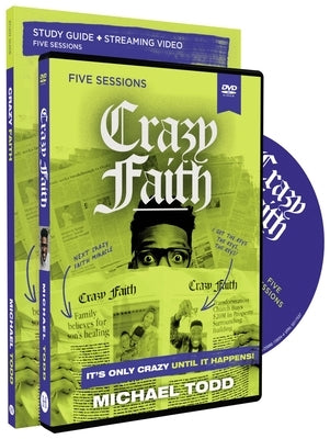 Crazy Faith Study Guide with DVD: It's Only Crazy Until It Happens Paperback Harperchristian Resources