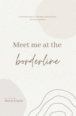 Meet me at the Borderline by Louise, Stevie