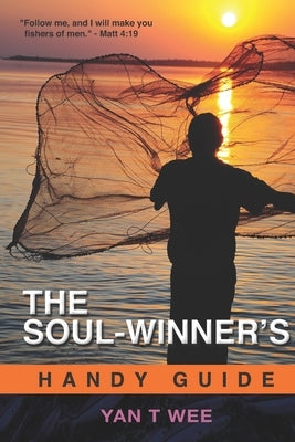 The Soul-Winner's Handy Guide Paperback Yan T Wee