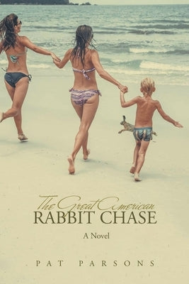 The Great American Rabbit Chase by Parsons, Pat