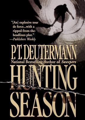 Hunting Season by Deutermann, P. T.