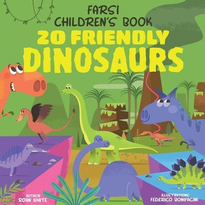 Farsi Children's Book: 20 Friendly Dinosaurs by Bonifacini, Federico