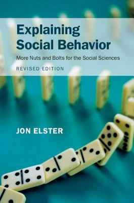 Explaining Social Behavior Paperback Cambridge University Press