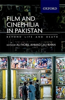 Paperback book titled "Film and Cinephilia in Pakistan" by Oxford University Press, USA, featuring cover art related to Pakistani cinema.