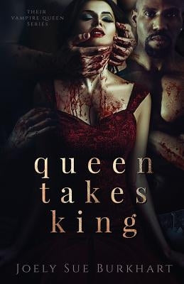 Queen Takes King Paperback Createspace Independent Publishing Platform