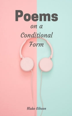 Poems on a Conditional Form Paperback Libresco Feeds Private Limited