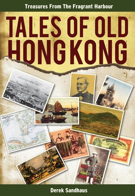 Tales of Old Hong Kong Paperback Earnshaw Books Ltd