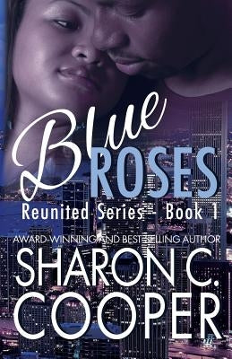 Blue Roses: Reunited Series Paperback Amaris Publishing LLC