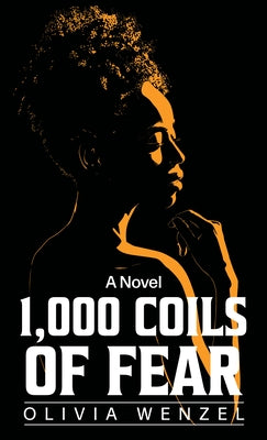 1000 Coils of Fear by Wenzel, Olivia