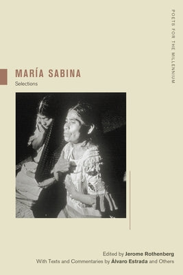 María Sabina: Selections Volume 2 Paperback University of California Press