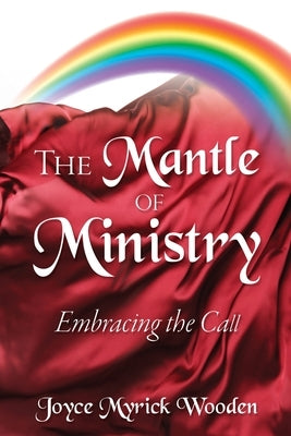 The Mantle of Ministry Paperback Xulon Press