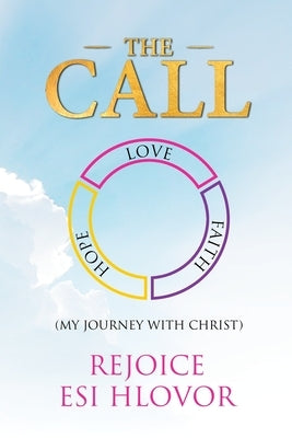 The Call: My Journey with Christ Paperback Eleviv Publishing Group