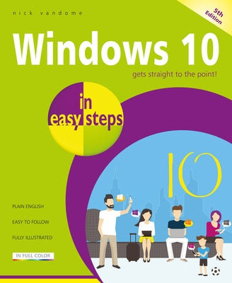 Windows 10 in Easy Steps Paperback In Easy Steps