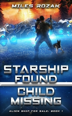 Starship Found, Child Missing Paperback Independently Published