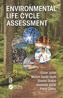 Environmental Life Cycle Assessment by Jolliet, Olivier