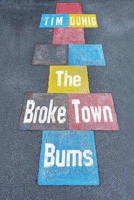 The Broke Town Bums Paperback Olympia Publishers