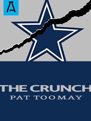 The Crunch by Toomay, Pat