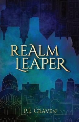 Realm Leaper: Book 1 of the Realm Leaper Series Paperback Paige Retchko