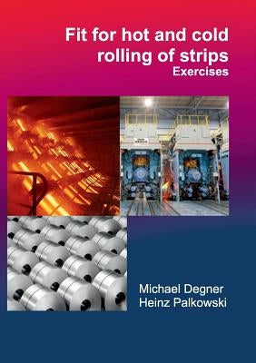 Fit for hot and cold rolling of strips - Exercises Paperback Imp