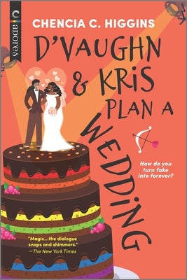 D'Vaughn and Kris Plan a Wedding by Higgins, Chencia C.