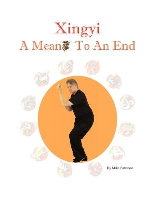 Xingyi - A Means To An End Paperback Phk