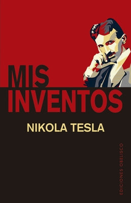 MIS Inventos by Tesla, Nikola