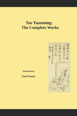 Tao Yuanming: The Complete Works Paperback Peach Blossom Press