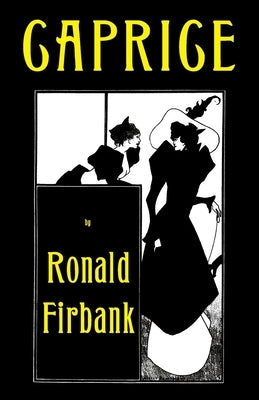 Caprice by Firbank, Ronald