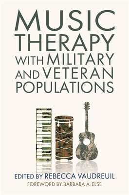 Music Therapy with Military and Veteran Populations Paperback Jessica Kingsley Publishers
