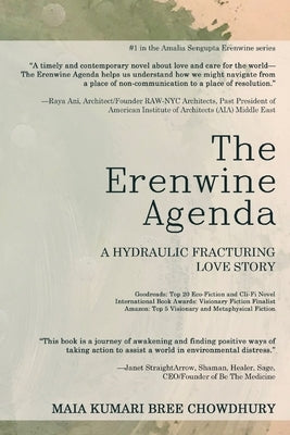 The Erenwine Agenda: A Hydraulic Fracturing Love Story Paperback Asei Arts