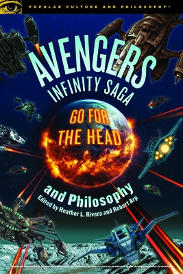Avengers Infinity Saga and Philosophy by Arp, Robert