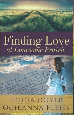Finding Love at Lonesome Prairie Paperback Independently Published