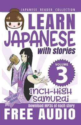 Japanese Reader Collection Volume 3: The Inch-High Samurai by Boutwell, Yumi