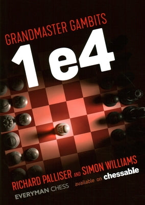 Grandmaster Gambits: 1 e4 Paperback Everyman Chess