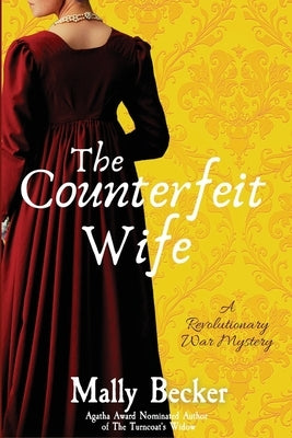 The Counterfeit Wife: A Revolutionary War Mystery Paperback Level Best Books