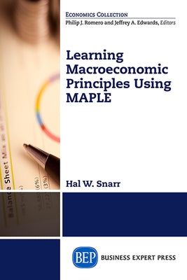 Learning Basic Macroeconomics: A Policy Perspective from Different Schools of Thought Paperback Business Expert Press
