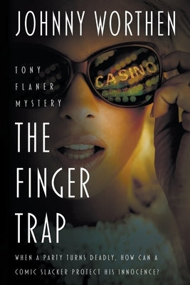 The Finger Trap: A Laugh Out Loud PI Mystery Paperback Rough Edges Press
