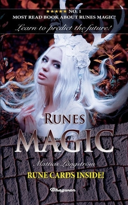 Runes Magic: BRAND NEW! Learn to predict the future! by Långström, Mattias