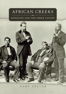 African Creeks: Estelvste and the Creek Nation Paperback University of Oklahoma Press
