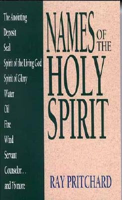 Names of the Holy Spirit Paperback Moody Publishers