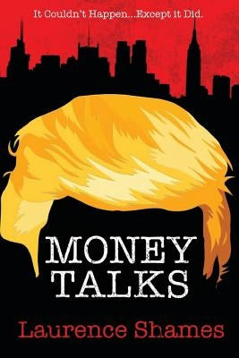 Money Talks by Shames, Laurence