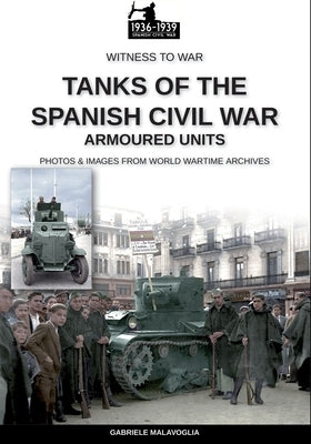 Tanks of the Spanish Civil War Paperback Soldiershop