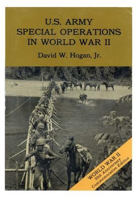 U.S. Army Special Operations in World War II Paperback Createspace Independent Publishing Platform