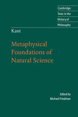 Paperback of Kant's Metaphysical Foundations of Natural Science by Cambridge University Press, showing the front cover.