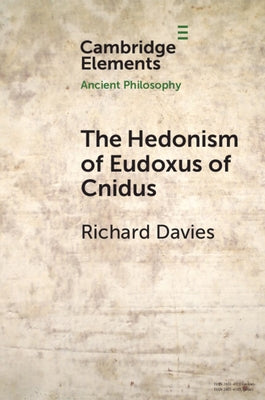 Paperback book titled "The Hedonism of Eudoxus of Cnidus" published by Cambridge University Press, with a cover featuring classic artwork.
