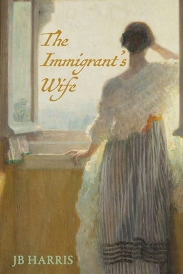 The Immigrant's Wife Paperback Milford House Press