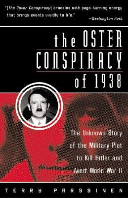 The Oster Conspiracy of 1938: The Unknown Story of the Military Plot to Kill Hitler and Avert World War II Paperback Harper Perennial