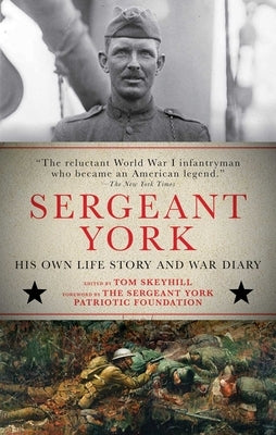 Sergeant York: His Own Life Story and War Diary by York, Alvin