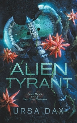 Alien Tyrant Paperback Peace Weaver Press Inc.